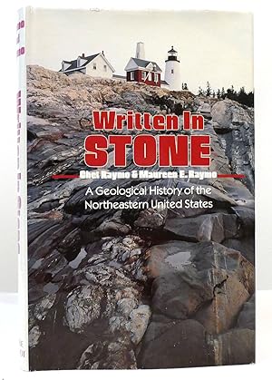Seller image for WRITTEN IN STONE A Geological and Natural History of the Northeastern United States for sale by Rare Book Cellar