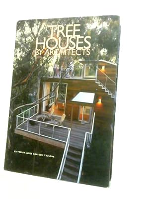 Bild des Verkufers fr Tree Houses by Architects zum Verkauf von World of Rare Books