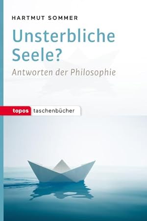 Seller image for Unsterbliche Seele? : Antworten der Philosophie for sale by Smartbuy