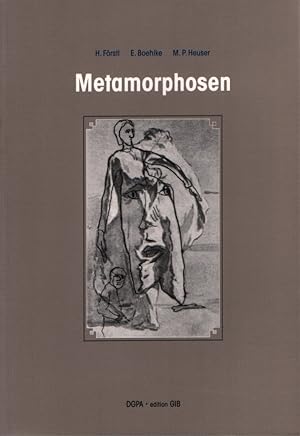 Seller image for Metamorphosen. Schriftenreihe der Deutschsprachigen Gesellschaft fr Kunst und Psychopathologie des Ausdrucks ; Bd. 25. for sale by Fundus-Online GbR Borkert Schwarz Zerfa