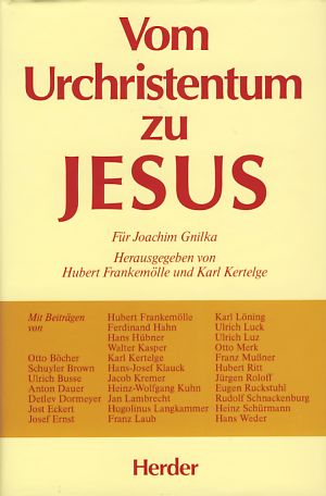 Imagen del vendedor de Vom Urchristentum zu Jesus. (Joachim Gnilka zum 60. Geburtstag). a la venta por Fundus-Online GbR Borkert Schwarz Zerfa