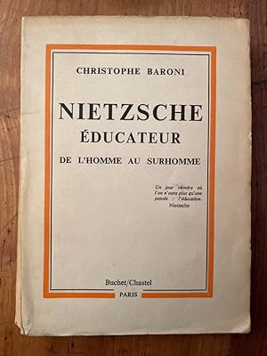 Image du vendeur pour Nietzsche ducateur, de l'homme au surhomme mis en vente par Librairie des Possibles