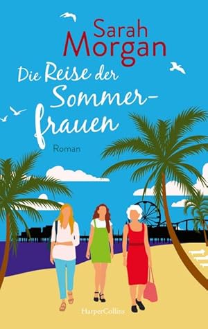Bild des Verkufers fr Die Reise der Sommerfrauen : Roman zum Verkauf von AHA-BUCH GmbH