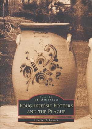 Seller image for Poughkeepsie Potters and the Plague, New York Images of America Series for sale by CorgiPack