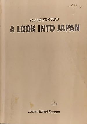 Image du vendeur pour Illstustrated A Look Into Japan mis en vente par Mister-Seekers Bookstore