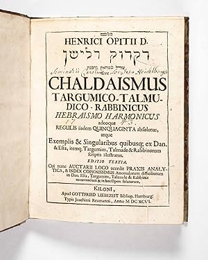 Dikduk de-lishan shel kasda'in ve-rabanin: sive Chaldaismus targumico-talmudico-rabbinicus. editi...