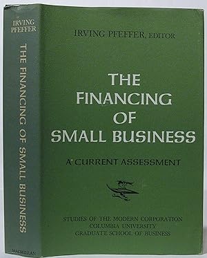 Imagen del vendedor de The Financing of Small Business: A Current Assessment a la venta por SmarterRat Books