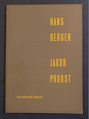 Hans Berger / Jakob Probst. Kunsthalle Basel. 18. Oktober - 23. November 1952.