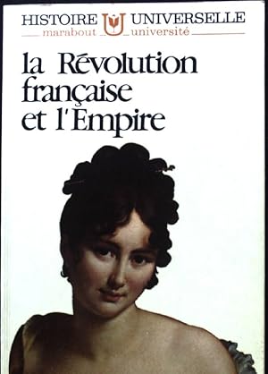 Bild des Verkufers fr La Revolution francaise et l'Empire; Histoire Unviverselle. 66; zum Verkauf von books4less (Versandantiquariat Petra Gros GmbH & Co. KG)