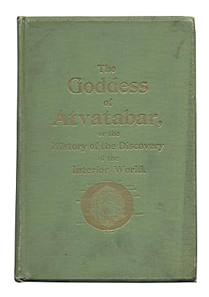 Imagen del vendedor de The Goddess of Atvatabar: Being the History of the Discovery of the Interior World and Conquest of Atvatabar a la venta por Between the Covers-Rare Books, Inc. ABAA