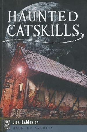 Haunted Catskills Haunted America