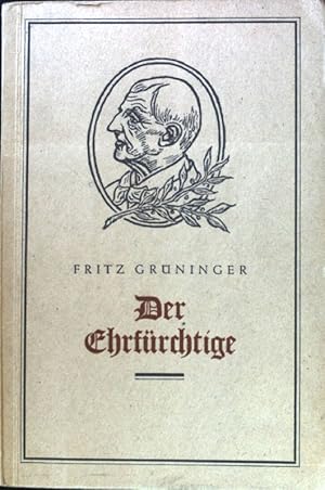 Bild des Verkufers fr Der Ehrfrchtige : Anton Bruckners Leben dem Volk erzhlt. zum Verkauf von books4less (Versandantiquariat Petra Gros GmbH & Co. KG)