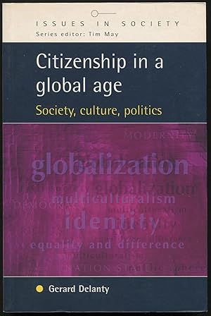 Immagine del venditore per Citizenship in a Global Age: Society, Culture, Politics venduto da Between the Covers-Rare Books, Inc. ABAA