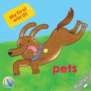 Bild des Verkufers fr My First Words Pets zum Verkauf von WeBuyBooks