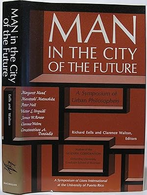 Image du vendeur pour Man in the City of the Future: A Symposium of Urban Philosophers mis en vente par SmarterRat Books