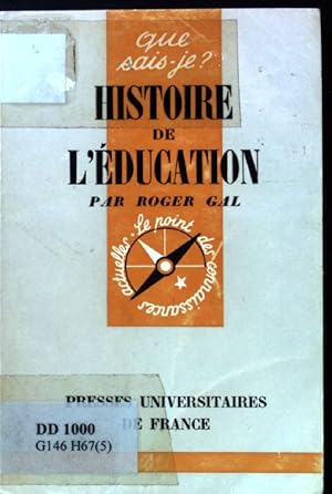 Image du vendeur pour Histoire de l'Education; Que sais-je? 310; mis en vente par books4less (Versandantiquariat Petra Gros GmbH & Co. KG)