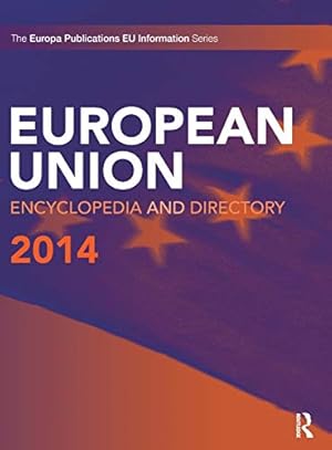 Image du vendeur pour European Union Encyclopedia and Directory 2014 mis en vente par WeBuyBooks