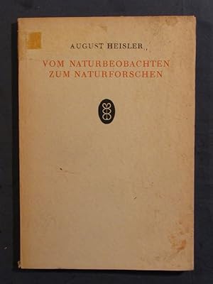 Bild des Verkufers fr Vom Naturbeobachten zum Naturforschen (. zum Verkauf von Das Konversations-Lexikon