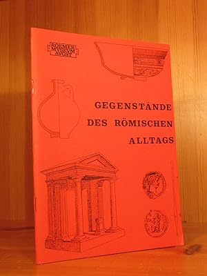 Gegenstände des römischen Alltags (= Augster Blätter zur Römerzeit 3).