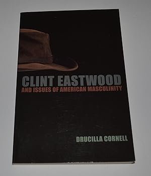 Clint Eastwood and Issues of American Masculinity