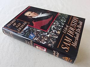 Seller image for Sword of San Jacinto: A Life of Sam Houston for sale by Nightshade Booksellers, IOBA member