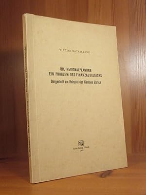 Bild des Verkufers fr Die Regionalplanung. Ein Problem des Finanzausgleichs. Dargestellt am Beispiel des Kantons Zrich. zum Verkauf von Das Konversations-Lexikon