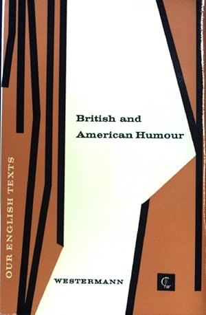 Bild des Verkufers fr British and American Humor; Our English Texts; zum Verkauf von books4less (Versandantiquariat Petra Gros GmbH & Co. KG)