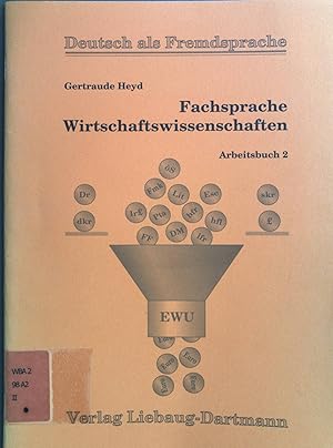 Fachsprache Wirtschaftswissenschaften Arbeitsbuch 2. Deutsch als Fremdsprache.