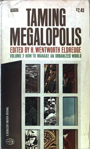 Seller image for How to Manage an Urbanized World; Taming Megalopolis, Volume 2; for sale by books4less (Versandantiquariat Petra Gros GmbH & Co. KG)
