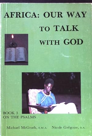 Seller image for Psalms; Africa: Our Way to talk with God; Book 3; for sale by books4less (Versandantiquariat Petra Gros GmbH & Co. KG)