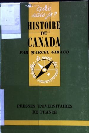 Seller image for Histoire du Canada; Que sais-je? 232; for sale by books4less (Versandantiquariat Petra Gros GmbH & Co. KG)