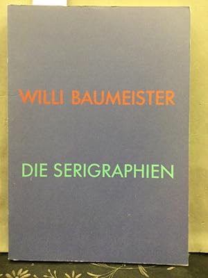 Seller image for Willi Baumeister zum 100. Geburtstag, die Serigraphien : Galerie der Stadt Stuttgart, 22. Mrz bis 14. Mai 1989. for sale by Kepler-Buchversand Huong Bach