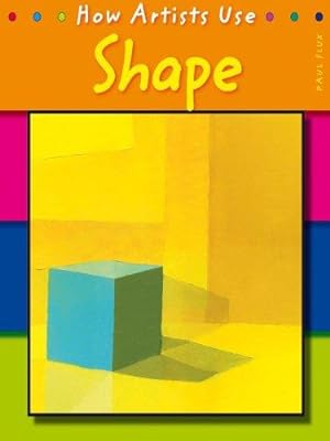 Seller image for Shape (How Artists Use.) for sale by WeBuyBooks