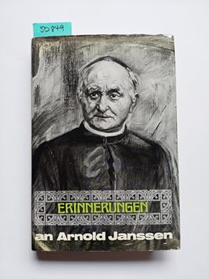 Erinnerungen an Pater Arnold Janssen. Gründer des Steyler Missionswerkes Fritz Bornemann