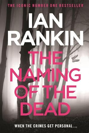 Imagen del vendedor de The Naming Of The Dead : From the iconic #1 bestselling author of A SONG FOR THE DARK TIMES a la venta por Smartbuy