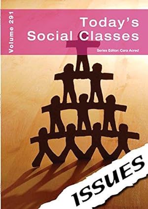 Bild des Verkufers fr Today's Social Classes: 291 (Issues Series) zum Verkauf von WeBuyBooks