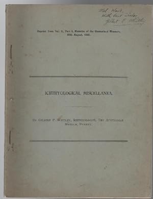 Image du vendeur pour Ichthyological Miscellanea. Reprinted from Vol. X., Part I. Memoirs of the Queensland Museum 28th August 1930. mis en vente par Time Booksellers