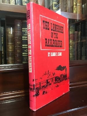 Imagen del vendedor de The Language of the Railroader. a la venta por Time Booksellers