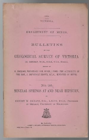 Immagine del venditore per Mineral Springs at and Near Hepburn. Bulletins of the Geological Survey of Victoria No. 36. venduto da Time Booksellers