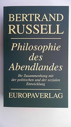 Bild des Verkufers fr Philosophie des Abendlandes: Ihr Zusammenhang mit der politischen und der sozialen Entwicklung, zum Verkauf von Antiquariat Maiwald