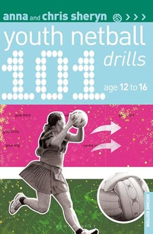 Bild des Verkufers fr 101 Youth Netball Drills Age 12-16 zum Verkauf von AHA-BUCH GmbH
