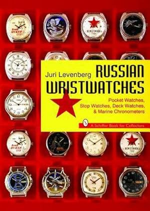 Bild des Verkufers fr Russian Wristwatches: Pocket Watches, Stop Watches, Onboard Clock & Chronometers zum Verkauf von AHA-BUCH GmbH