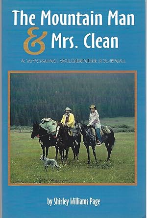 The mountain man & Mrs. Clean: A Wyoming wilderness journal