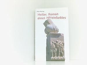 Seller image for Heiter. Roman eines Herzinfarktes for sale by Book Broker