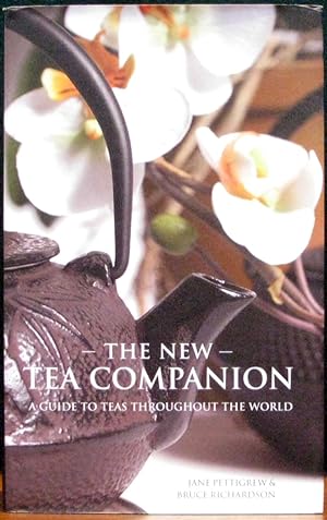 Immagine del venditore per THE NEW TEA COMPANION. A Guide to Teas Throughout the World. venduto da The Antique Bookshop & Curios (ANZAAB)