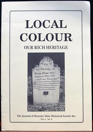 Seller image for LOCAL COLOUR. Our Rich Heritage. The Journal of Hornsby Shire Historical Society Inc. Vol. 6. No. 9. for sale by The Antique Bookshop & Curios (ANZAAB)