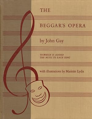 Seller image for The Beggar's Opera: To Which is Added The Music to Each Song for sale by Clausen Books, RMABA