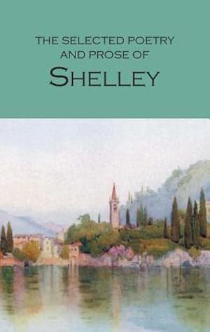 Bild des Verkufers fr The Selected Poetry & Prose of Shelley zum Verkauf von Smartbuy