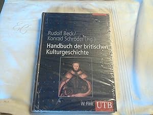 Bild des Verkufers fr Handbuch der britischen Kulturgeschichte : Daten, Fakten, Hintergrnde von der rmischen Eroberung bis heute. Rudolf Beck/Konrad Schrder (Hg.) zum Verkauf von Versandhandel Rosemarie Wassmann