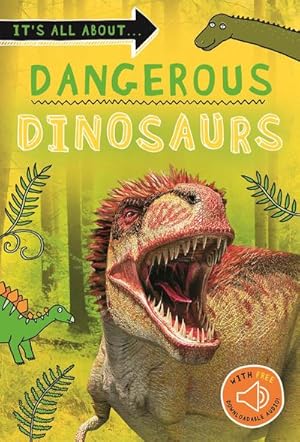 Bild des Verkufers fr It's all about. Dangerous Dinosaurs zum Verkauf von Smartbuy